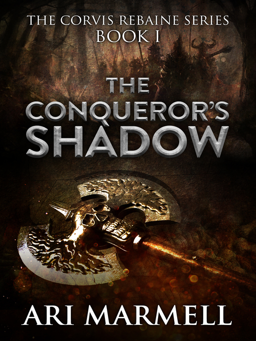 Title details for The Conqueror's Shadow by Ari Marmell - Available